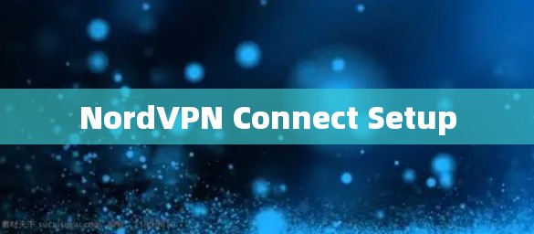 NordVPN Connect Setup
